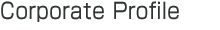 Corporate Profile